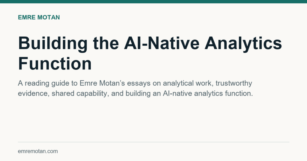 Building the AI-Native Analytics Function — Emre Motan